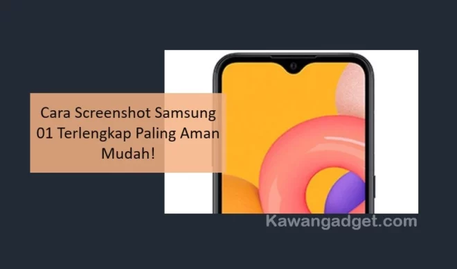 Cara Screenshot Samsung 01 Terlengkap Paling Aman Mudah!