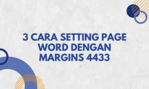 3 Cara Setting Page Word dengan Margins 4433