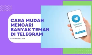 Cara Mudah Mencari Banyak Teman di Telegram