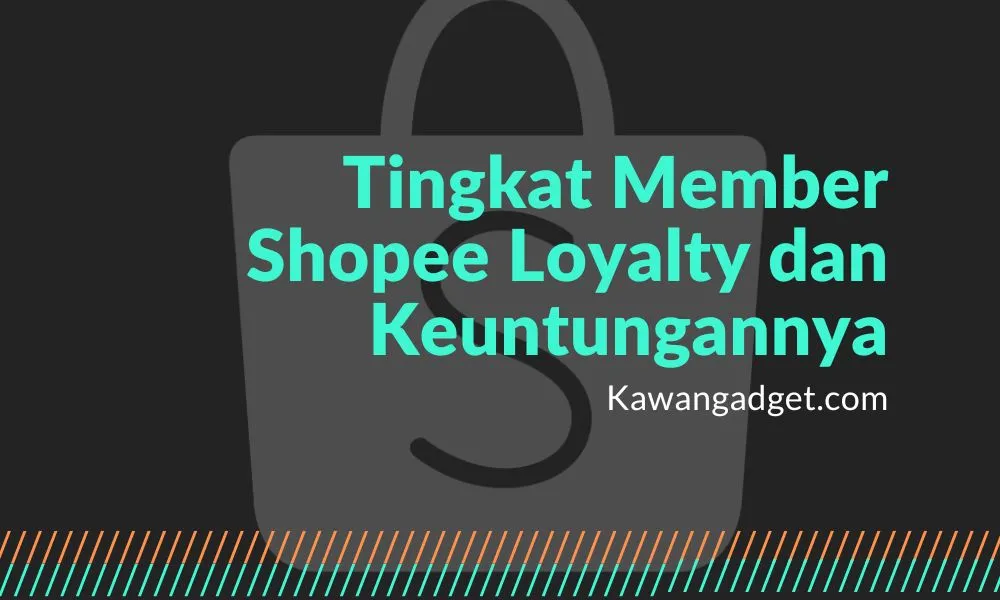Tingkat Member Shopee Loyalty dan Keuntungannya