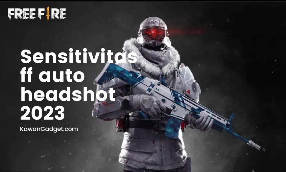 sensitivitas ff auto headshot 2023