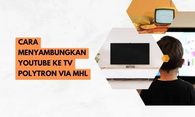 cara nonton youtube di tv polytron