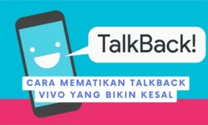 Cara Mematikan Talkback Vivo