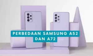 Perbedaan Samsung A52 dan A72