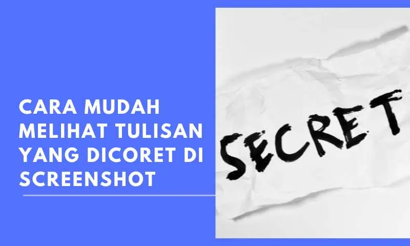 Cara Mudah Melihat Tulisan yang Dicoret di Screenshot