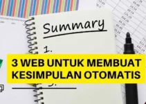 3 Web untuk Membuat Kesimpulan Otomatis untuk Makalah atau Karya Ilmiah
