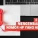 3 Cara Mengembalikan Nomor Hp yang Hilang