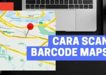Cara Scan Barcode Maps di Android dan iPhone