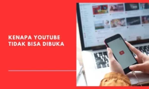 kenapa youtube tidak bisa dibuka