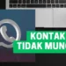 5 Cara Mengatasi Kontak WA Tidak Muncul
