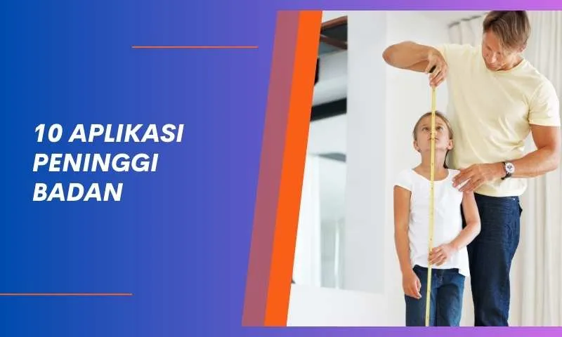 aplikasi peninggi badan