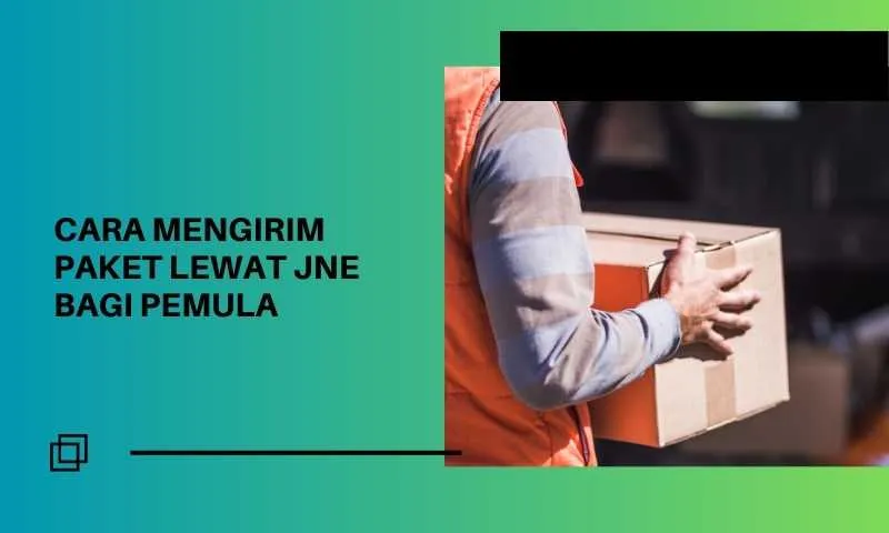 cara mengirim paket lewat jne bagi pemula