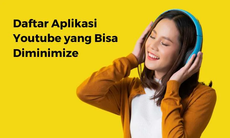 youtube yang bisa di minimize