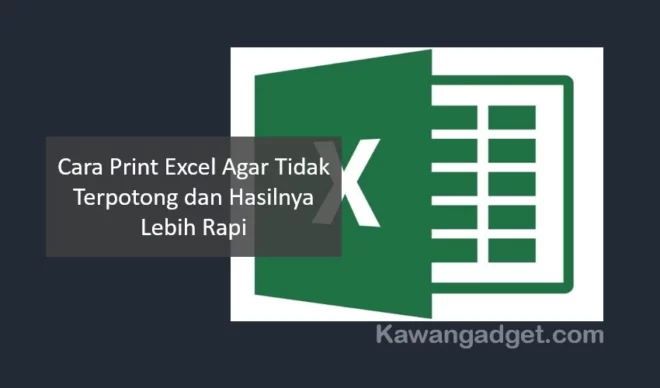 Cara Print Excel Agar Tidak Terpotong