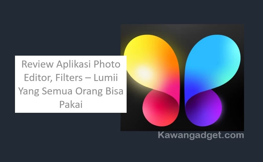 Aplikasi Photo Editor lumii