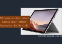 10 Rekomendasi Tablet Untuk Kasir Terbaik Permudah Bisnis Anda
