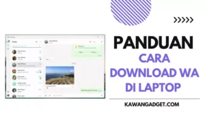 Cara Download WA di Laptop 7 dan Windows 10 Versi Lama dan Terbaru