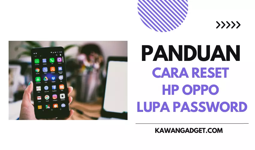 Cara Reset HP Oppo Lupa Password