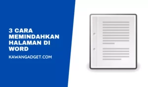 3 Cara Memindahkan Halaman di Word