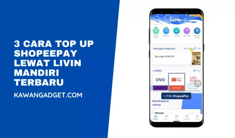 3 Cara Top Up Shopeepay Lewat Livin Mandiri Terbaru 2023