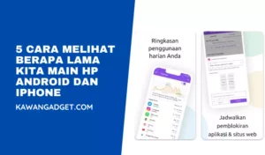 5 Cara Melihat Berapa Lama Kita Main HP Android dan iPhone