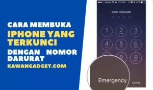 Cara Membuka HP iPhone Yang Terkunci Dengan Nomor Daruratz