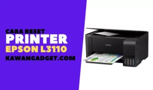 Cara Reset Printer Epson L3110