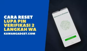 Lupa Pin Verifikasi 2 Langkah WA