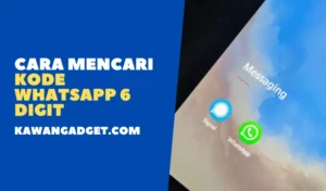 cara mencari kode whatsapp 6 digit