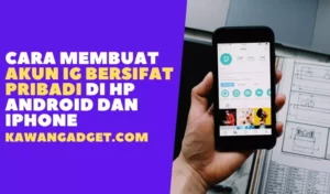 Cara Membuat Akun IG Bersifat Pribadi